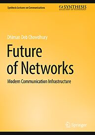 Future of Networks, Modern Communication Infrastructure