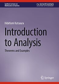 Introduction to Analysis, Theorems and Examples