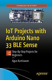 IoT Projects with Arduino Nano 33 BLE Sense