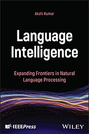 Language Intelligence, Expanding Frontiers in Natural Language Processing