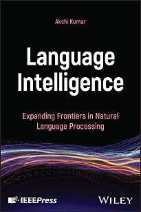 Language Intelligence, Expanding Frontiers in Natural Language Processing