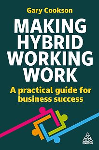 Making Hybrid Working Work