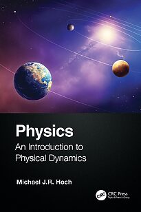 Physics, An Introduction to Physical Dynamics