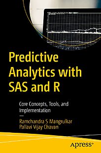 Predictive Analytics with SAS and R
