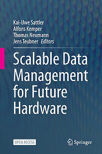 Scalable Data Management for Future Hardware