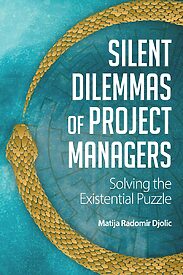 Silent Dilemmas of Project Managers