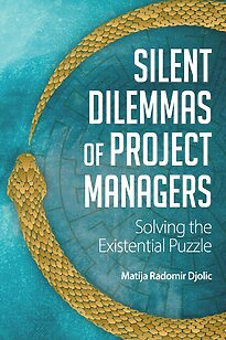Silent Dilemmas of Project Managers