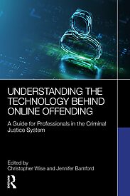Understanding the Technology Behind Online Offending
