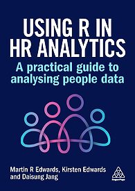 Using R in HR Analytics A Practical Guide to Analysing People Data