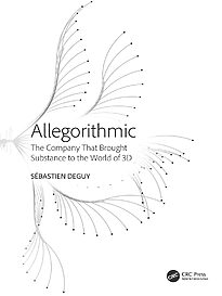 Allegorithmic, The Company That Brought Substance to the World of 3D