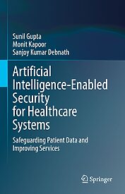 Artificial Intelligence-Enabled Security for Healthcare Systems