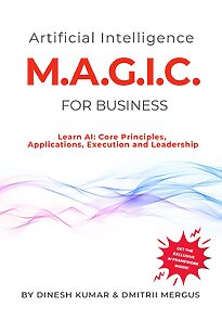 Artificial Intelligence M.A.G.I.C. For Business