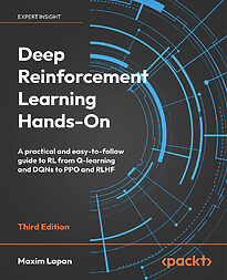 Deep Reinforcement Learning Hands-On