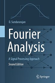 Fourier Analysis, A Signal Processing Approach