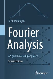 Fourier Analysis, A Signal Processing Approach