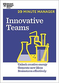 HBR 20-Minute Manager, Innovative Teams