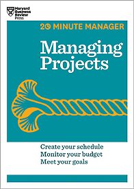 HBR 20-Minute Manager, Managing Projects