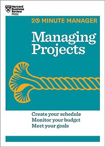 HBR 20-Minute Manager, Managing Projects