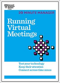 HBR 20-Minute Manager, Running Virtual Meetings