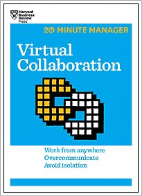 HBR 20-Minute Manager, Virtual Collaboration
