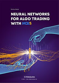 Neural Networks for Algorithmic Trading with MQL5