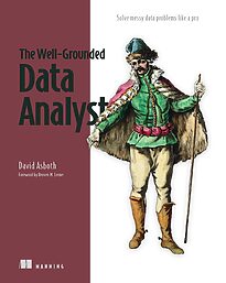 The Well-Grounded Data Analyst