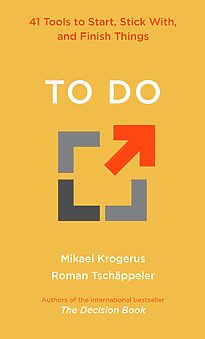 To Do, 41 Tools to Start, Stick With, and Finish Things