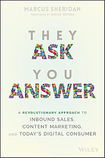 They Ask, You Answer