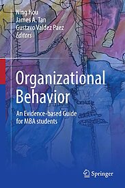 Organizational Behavior, An Evidence-based Guide for MBA Students