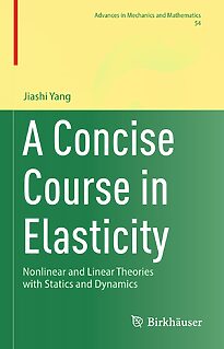 A Concise Course in Elasticity