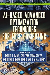 AI‐Based Advanced Optimization Techniques for Edge Computing