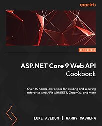 ASP.NET Core 9 Web API Cookbook