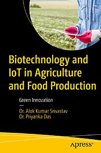 Biotechnology and IoT in Agriculture and Food Production