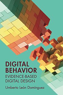 Digital Behavior, Evidence-Based Digital Design