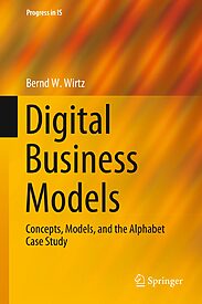 Digital Business Models, Concepts, Models, and the Alphabet Case Study