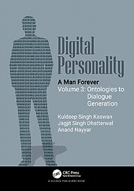 Digital Personality, A Man Forever, Volume 3 Ontologies to Dialogue Generation