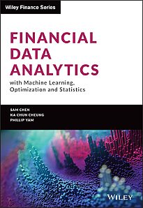 Financial Data Analytics, with Machine Learning, Optimization and Statistics