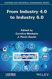 From Industry 4.0 to Industry 6.0