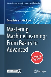 Mastering Machine Learning, From Basics to Advanced