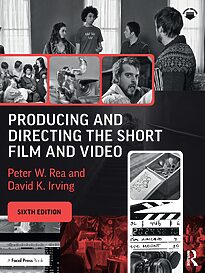 Producing and Directing the Short Film and Video
