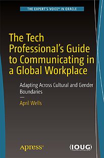 The Tech Professional’s Guide to Communicating in a Global Workplace