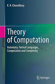 Theory of Computation, Automata, Formal Languages, Computation and Complexity