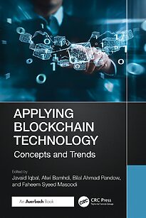 Applying Blockchain Technology, Concepts and Trends