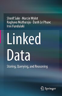 Linked Data, Storing, Querying, and Reasoning