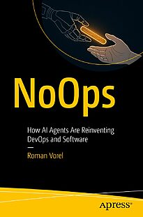 NoOps, How AI Agents Are Reinventing DevOps and Software