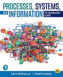 Processes, Systems, and Information, An Introduction to MIS