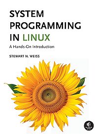 System Programming in Linux, A Hands-On Introduction