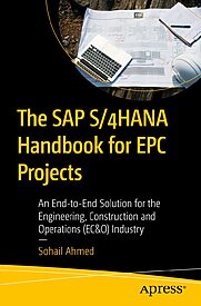 The SAP S 4HANA Handbook for EPC Projects