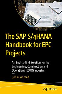 The SAP S 4HANA Handbook for EPC Projects