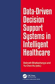 Data-Driven Decision Support System in Intelligent Healthcare